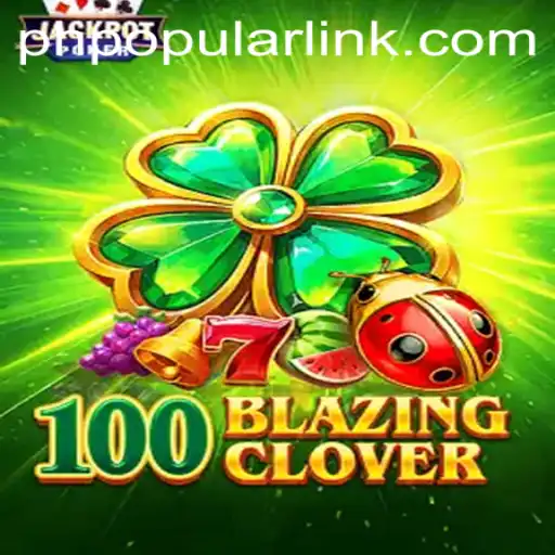 100BlazingClover: A Thrilling Gaming Experience with a Twist