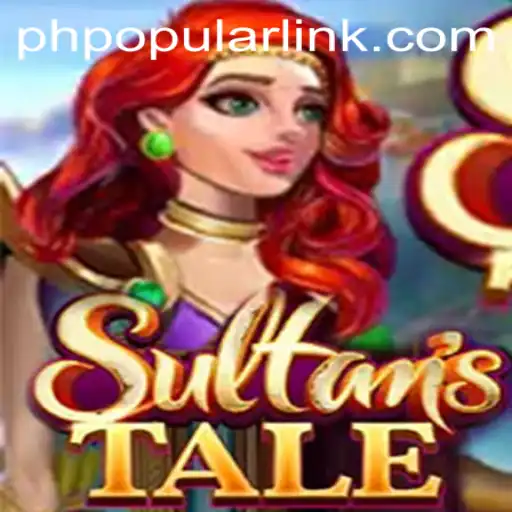 Exploring the Enchanting World of Sultanstale: The Rise of PHPOPULAR